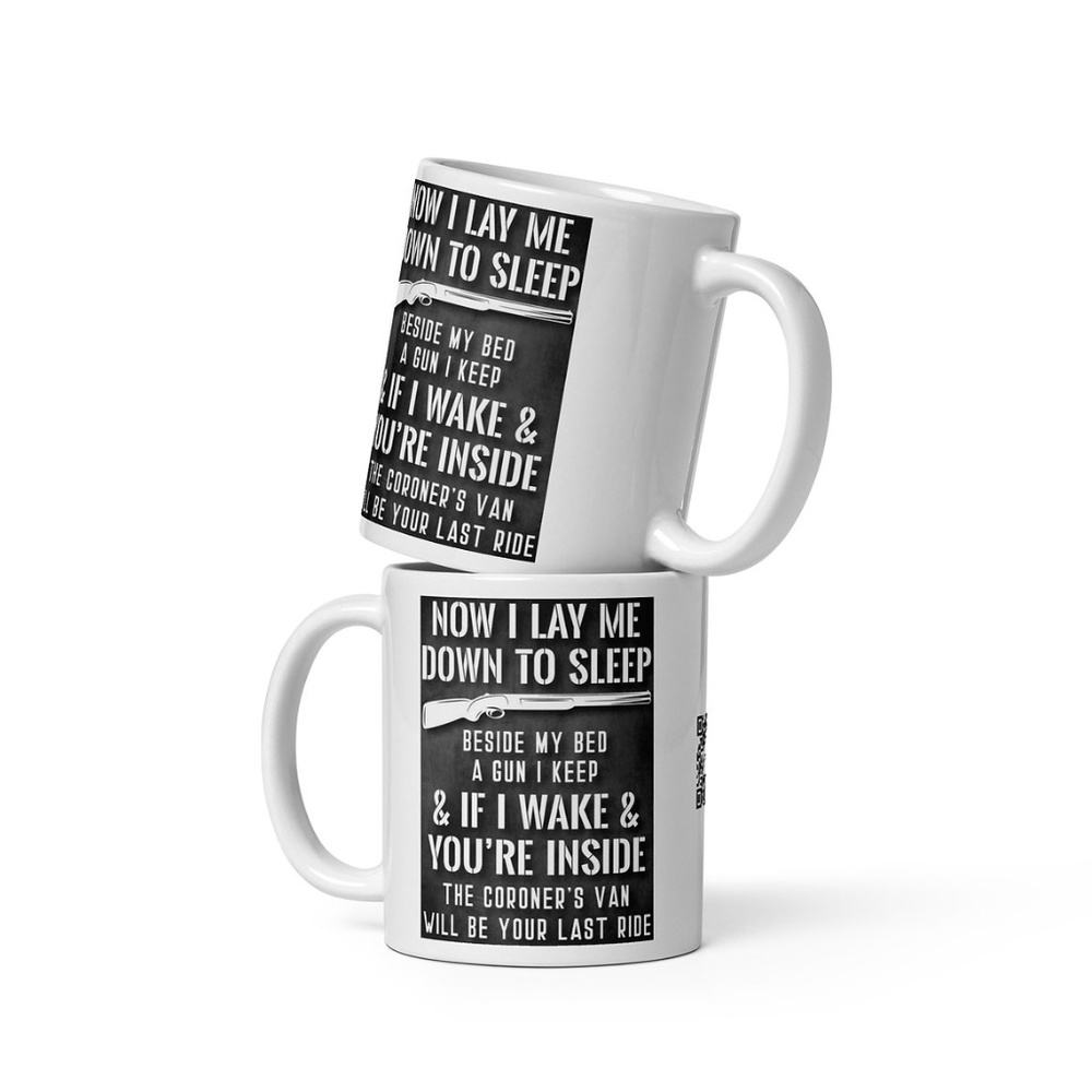 Now I Lay Me Down To Sleep Beside My Bed A Gun I Keep Coffee Tea Mug